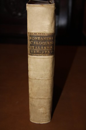 Image for Della Eloquenza Italiana; Libri Tre: Nel Primo Si Spiega L'origine, e Il Processo dell'Italiana Favella, Nel Secondo, Si Tratta Del Suo Ingrandimento Per Le Opere Scritte, Nel Terzo, Si Dispone Una Biblioteca  Ordinata D'autori Singolari Nelle Materie  .