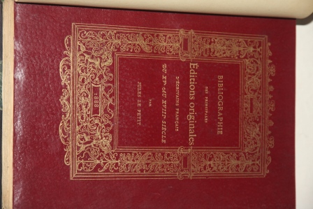 Bibliographie des Principales ditions Originales dcrivains Franais du XVe au XVIIIe Sicle. Ouvrage contenant environ 300 fac-simils de titres des livres dcrits