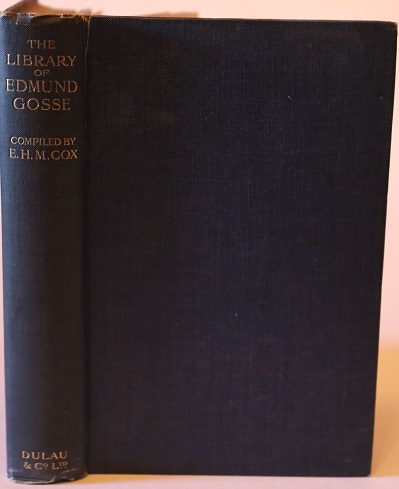 Image for The Library of Edmund Gosse Being a Descriptive and Bibliographical Catalogue of a Portion of His Collection