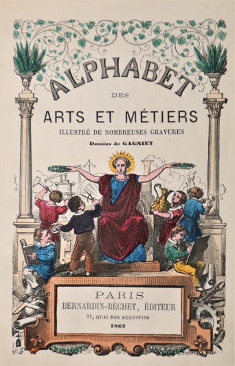 Image for Alphabet des Arts et Mtiers Illustr de Nombreuses Gravures