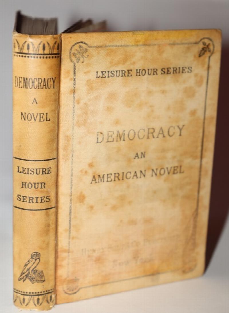 Image for Democracy An American Novel.  Leisure Hour Series--No. 112