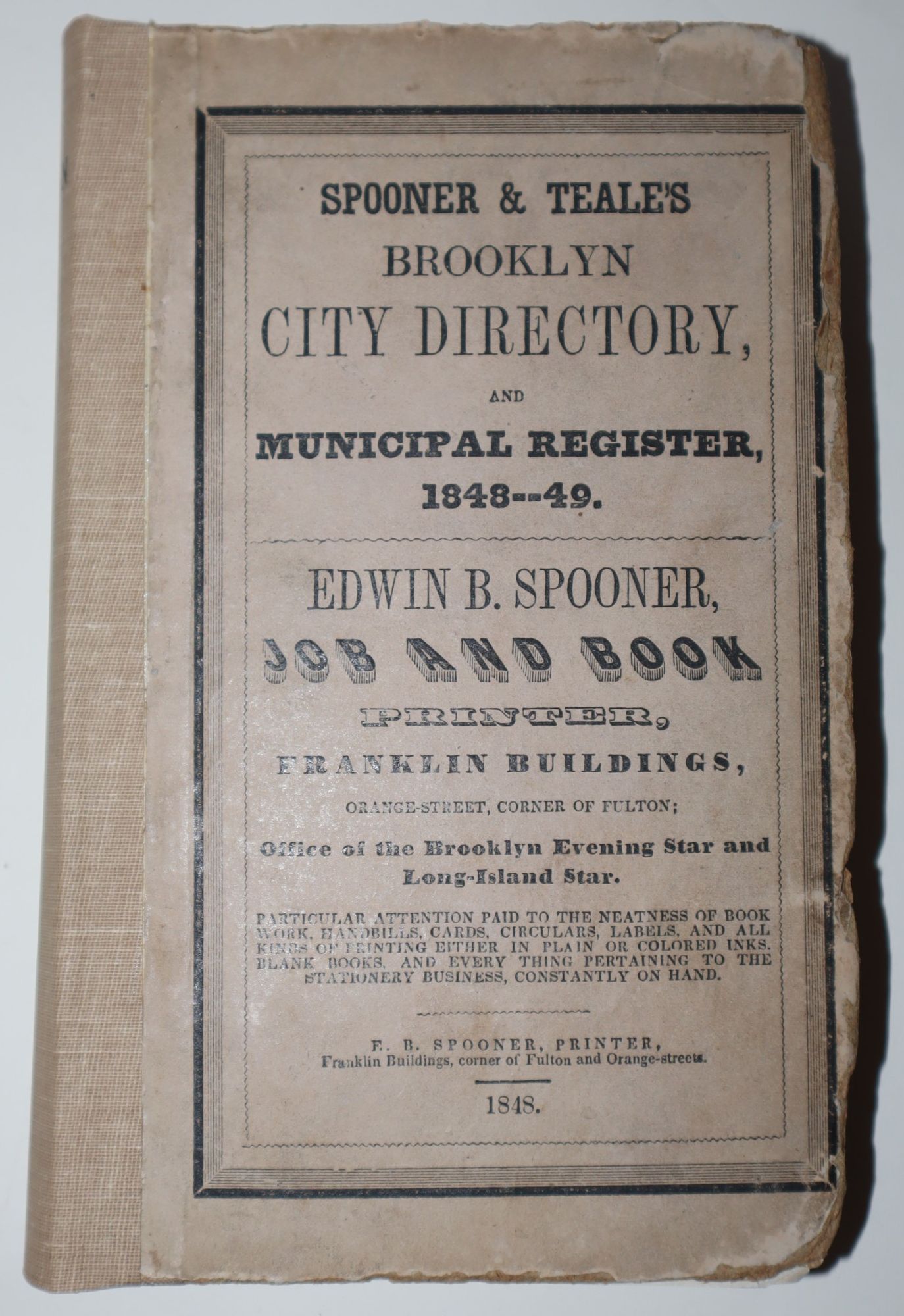 Spooner & Teale's Brooklyn City Directory, and Municipal Register of the City of Brooklyn and Manual of Kings County, 1848--49