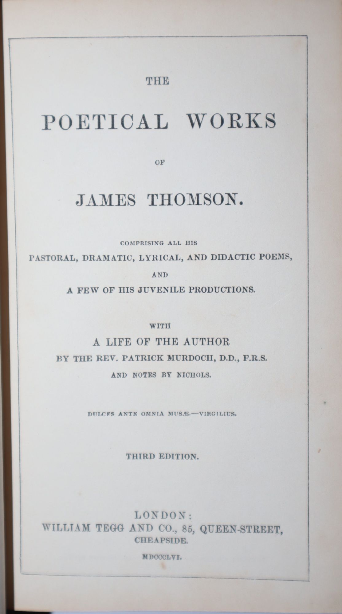 [Fore-Edge Paintings] The Poetical Works of James Thomson, Comprising All His Pastoral, Dramatic, Lyrical, and Didactic Poems, and a Few of His Juvenile Productions. With a Life of the Author by the Rev. Patrick Murdoch, D.D., F.R.S. and Notes by Nichols