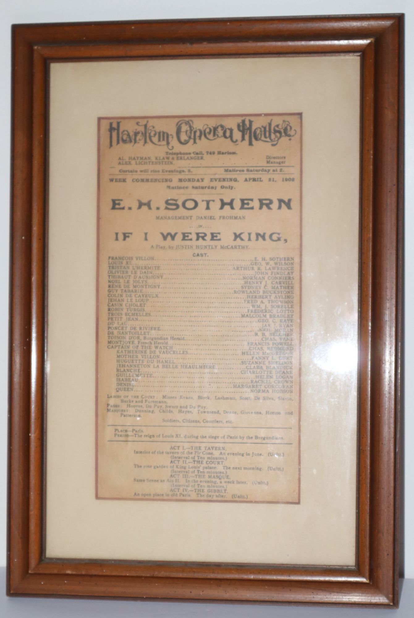[Theatrical Broadside] Harlem Opera House. . . E. H. Sothern in If I Were King. Management Daniel Frohman. Week Commencing Monday Evening, April 21, 1902. A Play by Justin Huntly McCarthy