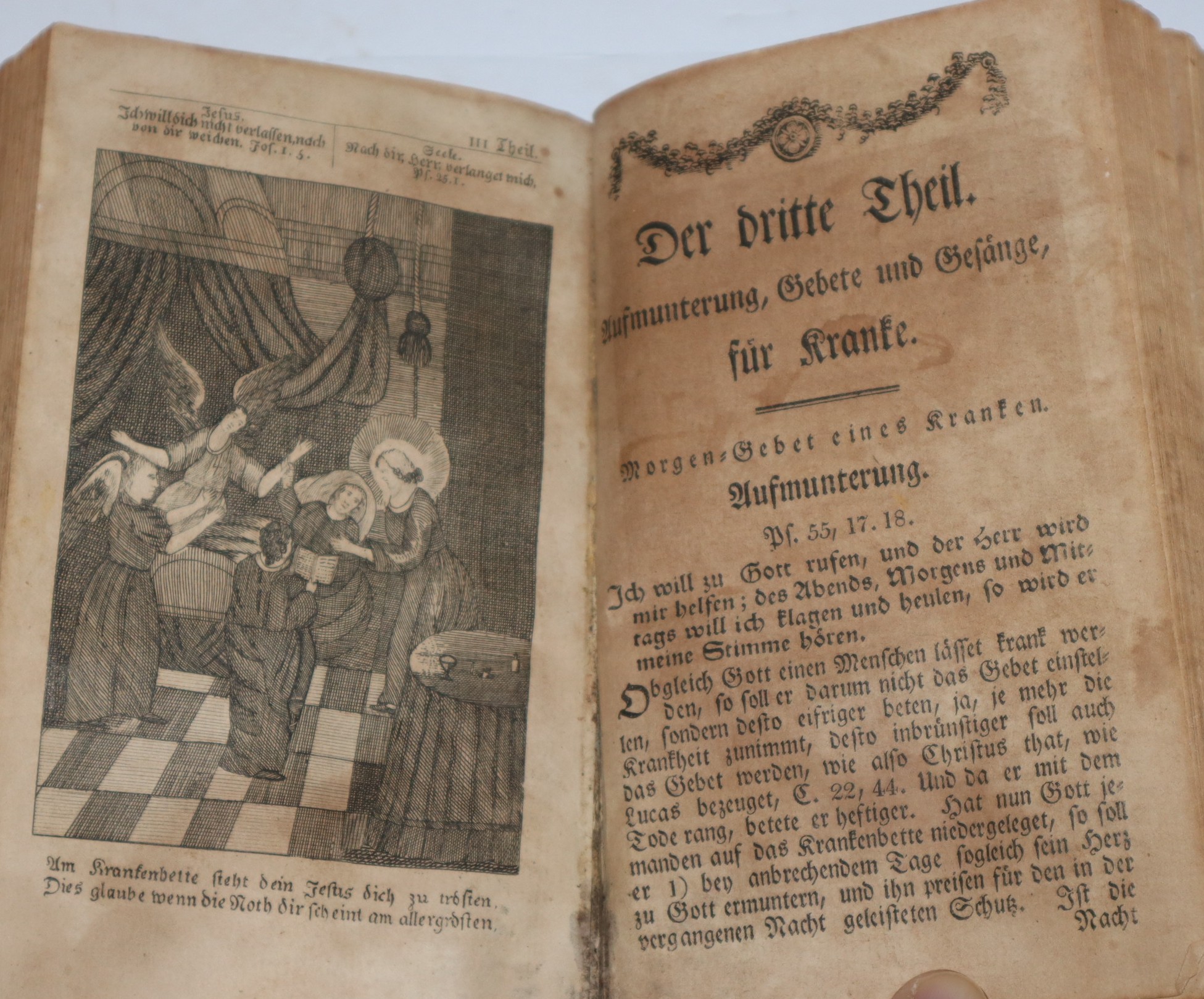 Tgliches Hand-Buch in guten und bsen Tagen. : Enthaltend: Aufmunterung, Gebete und Gesnge, 1. Fr Gesunde, 2. Fr Betrbte, 3. Fr Kranke, 4. Fr Sterbende. : Wie auch Sprche, Seufzer und Gebete, den Sterbenden vorzusprechen. Welchem noch ein tgliches Gebetbchlein fr Schwangere, Gebrende, und Unfruchtbar