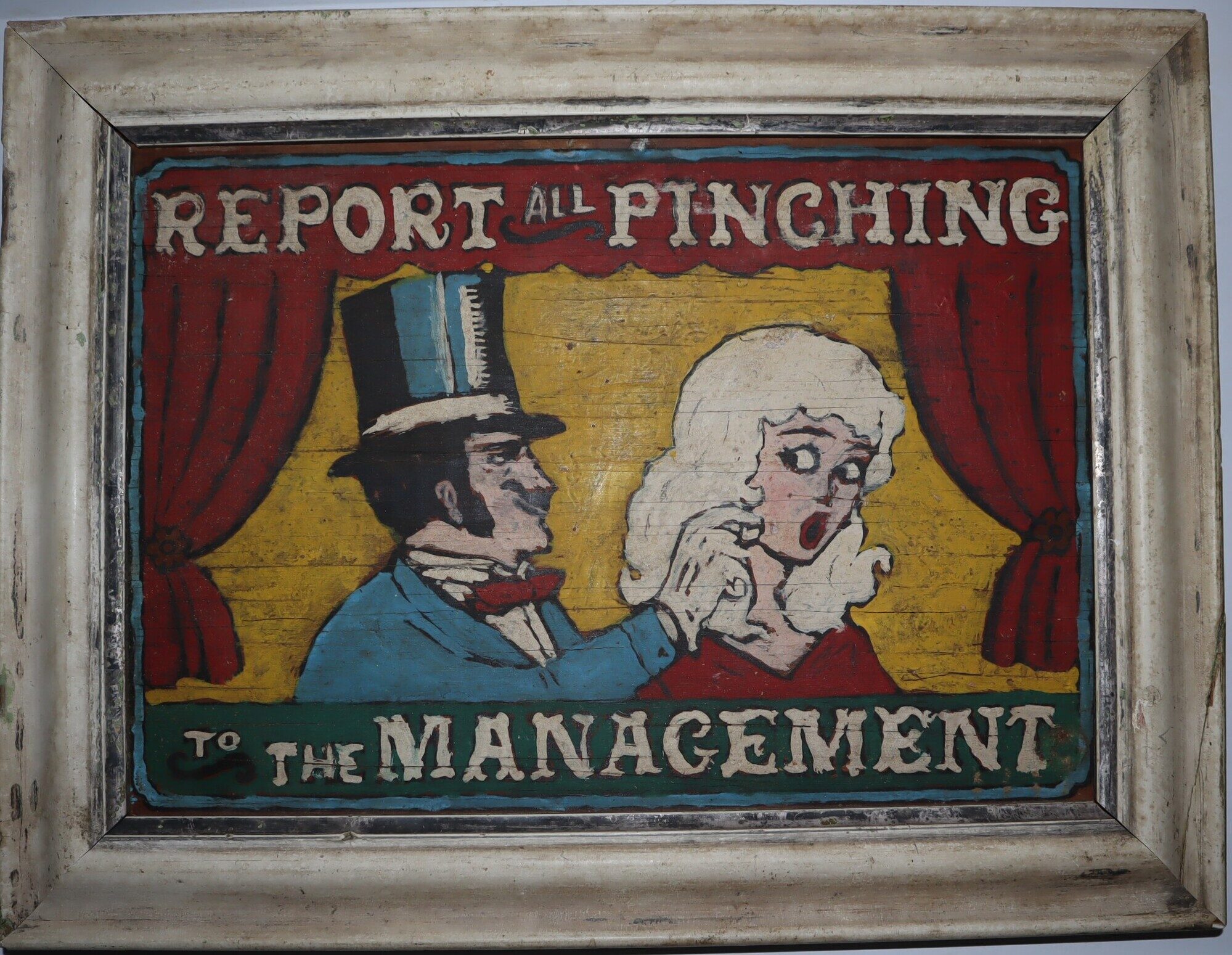 [Framed Painted Wood Sign] Report All Pinching to the Management