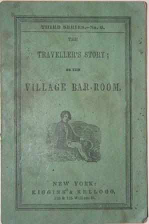 Image for The Traveller's Story; or The Village Bar-Room. Third Series.--No. 6